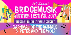 Sensory-Friendly Family Concert Presented by BridgeMusik Summer Festival