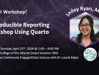 Special Workshop: Reproducible Reporting Workshop Using Quarto