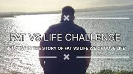 Fat VS Life Challenge Walk