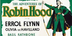 Film Works Alfresco: The Adventures of Robin Hood