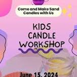 Kids Candle Workshop