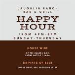 Weekday Happy Hour @ Laughlin Ranch