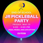 End-of-School JR PICKLEBALL PARTY