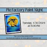 Paint NIght at the Pie Factory