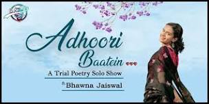 Adhoori Baatein FT Bhawna Jaiswal