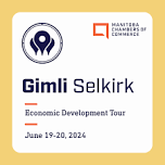 Interlake Economic Development Tour (Gimli & Selkirk)