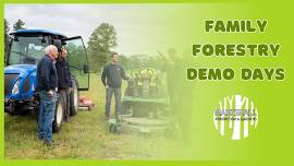 Family Forestry Demo Days