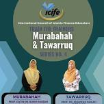 TRAIN THE TRAINERS: MURABAHAH & TAWARRUQ (SERIES NO. 4)