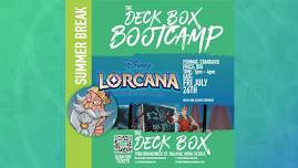 Summer Break Lorcana TCG Day  (Friday July 26th -  1pm - 4pm) Week 4 Bootcamp