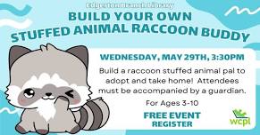 Build a Stuffed Animal Raccoon Buddy: Edgerton Branch Library