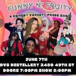 Funny & Fruity : A Comedy Pride Variety Show