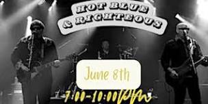 Live Music- Hot Blue & Righteous