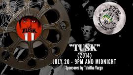 Midnight Monster Movies: TUSK (2014)