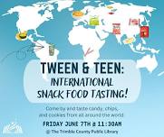 Tween & Teen: International Snack Food Tasting