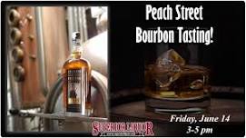 Free Bourbon Tasting! Peach Street Bourbon!