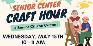 Senior Center Craft Hour