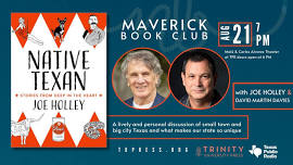 Maverick Book Club - Native Texan with Joe Holley and David Martin Davies