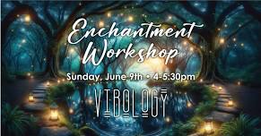 Enchantment Workshop