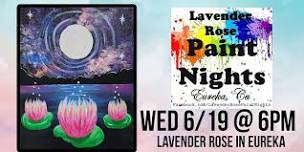 Lotus Paint Night at Lavender Rose in Eureka