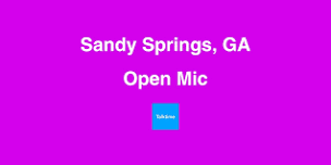 Open Mic - Sandy Springs