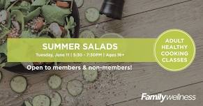 Adult Healthy Cooking Class | Summer Salads