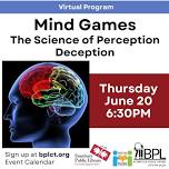 VIRTUAL - Mind Games: The Science of Perception Deception