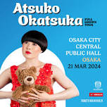 Atsuko Okatsuka Osaka