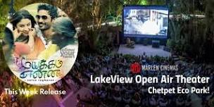 Lake View Open Air Theater Movie Mayakkam Enna