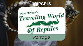 Dave DiNaso's Traveling World of Reptiles (Portage)