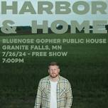 Live Music - Harbor & Home — Bluenose Gopher Public House