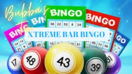 XTREME Bar Bingo @ Bubba's Too Nason,IL