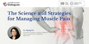 Dialogue - The Science and Strategies for Managing Muscle Pain