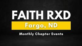 FAITH RXD FARGO - June Event!