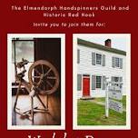 Elmendorph Handspinners Guild Workshop Day — Historic Red Hook