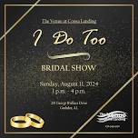 I DO TOO! Bridal Show!