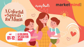 Ayala Centrio CDO: A Colorful Splash for Mom - Gift for Mom