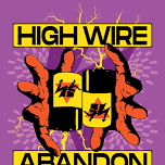 ABANDON RADIO x HIGHWIRE