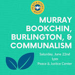 Murray Bookchin, Burlington, & Communalism