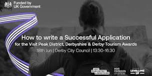 How to write a successful application for the Visit Peak District, Derbyshire & Derby Tourism Awards