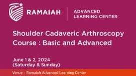 Shoulder Cadaveric Arthroscopy Course : Basic and Advanced