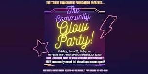TEF FREE Community Glow Party!!