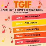 TGIF Concerts on The Branford Green