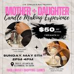 Mother + Daughter Candle Making Experience