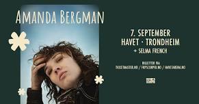 Amanda Bergman + special guest Selma French