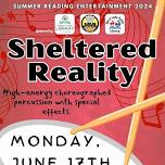 2024 Youth Summer Program: Sheltered Reality