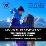 Kids Who Explore x Patagonia Calgary (Willow Park): Let's Get Outdoors With Kids!