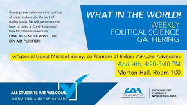 What in the World! Weekly Political Science gathering