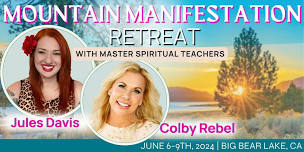 Healing and Manifestation Retreat with Colby Rebel and Jules Davis