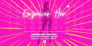 Empower Her: Elevando el Bienestar Femenino