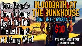 Bloodbath at the Bunkhouse